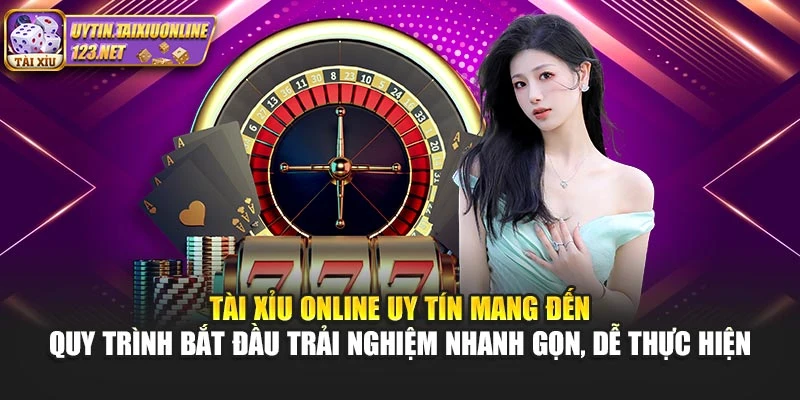 Tài Xỉu Online Uy Tín mang đến quy trình bắt đầu trải nghiệm nhanh gọn, dễ thực hiện